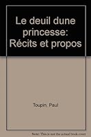Le deuil dune princesse: Récits et propos 2890513912 Book Cover
