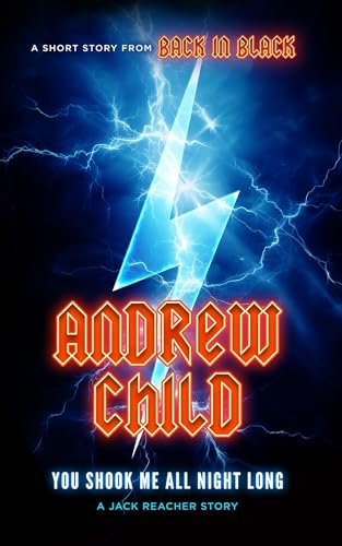 You Shook Me All Night Long: A Jack Reacher Story