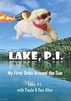 Lake, P.I.: My First Orbit Around the Sun 170317058X Book Cover