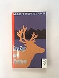 Der Zug der Rentiere. - Allen Roy Evans