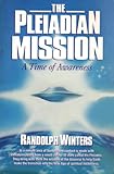 The Pleiadian Mission: A Time of Awareness