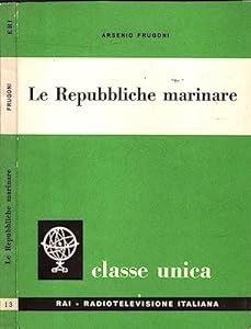 Le Repubbliche marinare. Coll. Classe unica.