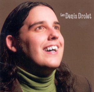 Les Denis Drolet [Audio CD] Les Denis Drolet