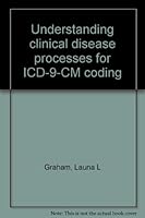 Understanding clinical disease processes for ICD-9-CM coding 1584260165 Book Cover