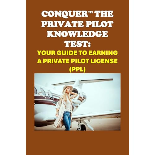 Conquer the Private Pilot Knowledge Test: Your Guide to Earning a Private Pilot License (PPL) by Philip Martin McCaulay episode artwork