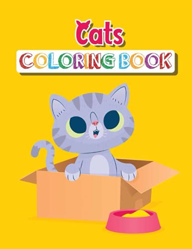 Cat Coloring Book: Coloring Book For Kids Ages 2-4, Cat llustrations To Color For Boys & Girls (Colo
