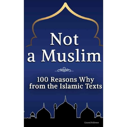 100 Reasons Why from the Islamic Texts