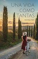 Una vida como tantas (Spanish Edition) B0CNYX1J4S Book Cover