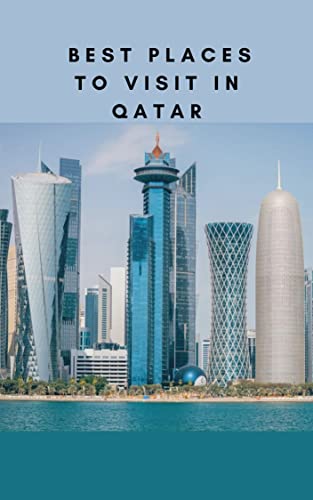 BEST PLACES TO VISIT IN QATAR