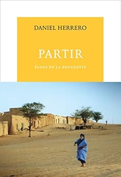 Partir : Eloge de la bougeotte