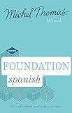 Foundation Spanish (Learn Spanish with the Michel Thomas Method)