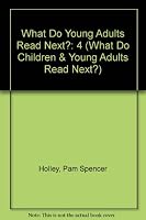 What Do Young Adults Read Next?, Volume 4 0787647977 Book Cover