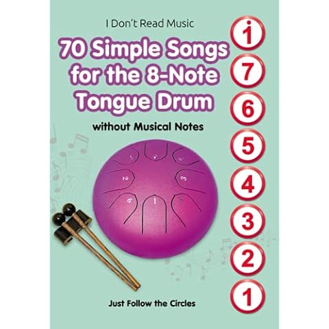 70 Simple Songs for the 8-Note Tongue Drum. Without Musical Notes: Just Follow the Circles (I Don't Read Music) Cover