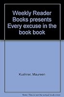 Weekly Reader Books presents Every excuse in the book book B0006YTK6U Book Cover