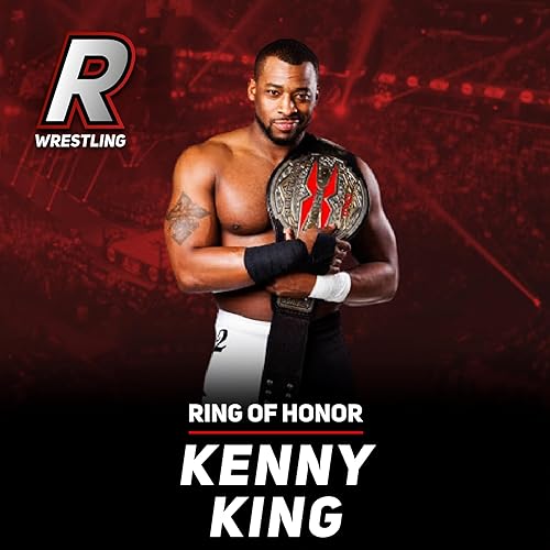 Kenny King on his time on Tough Enough, TNA X Division Championship, Ingobernables in Ring of Honor