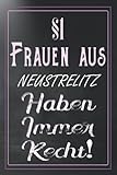  §1 Frauen aus NEUSTRELITZ Haben Immer Recht: Geschenkbuch für die Lieblingslehrerin A5 Notizbuch abschiedsgeschenk für Grundschule, Danke sagen oder Abschied