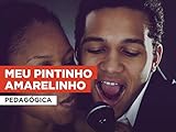  Meu pintinho amarelinho al estilo de Pedagógica
