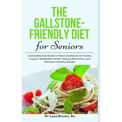 The Gallstone-Friendly Diet for Seniors