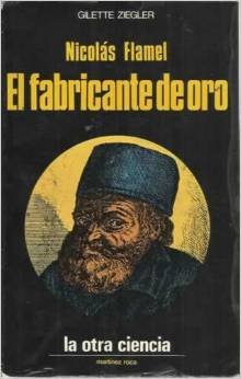 NICOLAS FLAMEL EL FABRICANTE DE ORO
