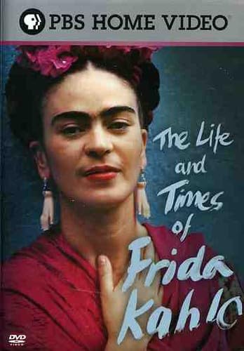 The Life and Times of Frida Kahlo The Life and Times of Frida Kahlo
