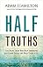 Half Truths Youth Leader Guide: God Helps Those Who Help Themselves and Other Things the Bible Doesn't Say