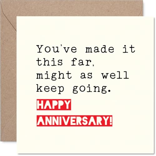 Stuff4 Playful Anniversary Card - Keep Going Banter - Bold Red Text on Cream with a Cheeky Anniversary Pep Talk - 5.7 Inch Square, Envelope Included