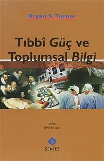 Tıbbi Güç ve Toplumsal Bilgi