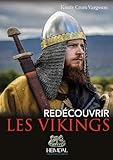  Redécouvrir les vikings