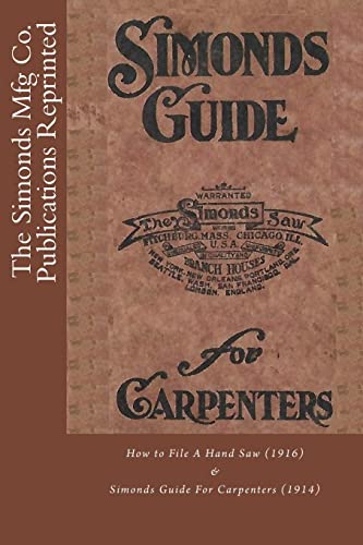 The Simonds Mfg Co. Publications Reprinted (Vintage Tool Catalog Reprints)