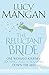 Price comparison product image The Reluctant Bride: One Woman's Journey (Kicking and Screaming) Down the Aisle