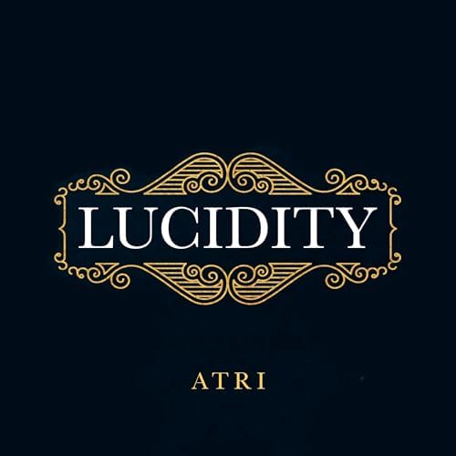 Page de couverture de Lucidity: The New Treatise on Reality Audiobook by Atri