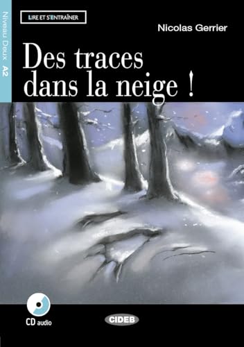  Des traces dans la Neige. Con CD Audio