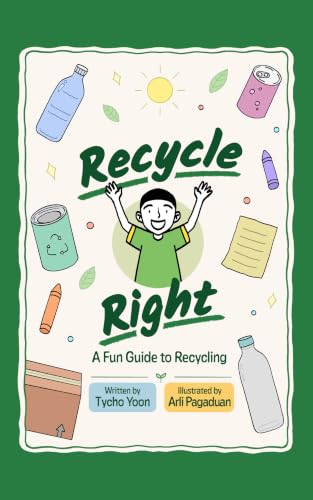 Recycle Right: A Fun Guide To Recycling