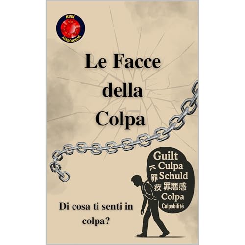 Le Facce della Colpa Di cosa ti senti in colpa? Alina Rubi Audiolibro Por Alina Rubi, Angeline Rubi arte de portada