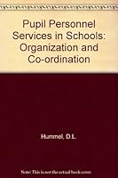 PUPIL PERSONNEL SERVICES IN SCHOOLS:ORGANIZATION AND COORDINATION 0528617664 Book Cover
