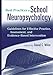 Best Practices in School Neuropsychology: Guidelines for Effective Practice, Assessment, and Evidence-Based Intervention
