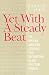 Yet With A Steady Beat: The African American Struggle for Recognition in the Episcopal Church