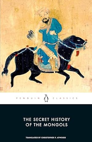 Book cover The Secret History of the Mongols (Penguin Classics)