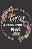 Photo Gallery queens are born in march 1964: funny notebook gifts for women s, 58th birthday notebook for women, birthday gifts for her, gifts for mom/sister/ aunt/ grandma and best friend female Photo Gallery queens are born in march 1964: funny notebook gifts for women s, 58th birthday notebook for women, birthday gifts for her, gifts for mom/sister/ aunt/ grandma and best friend female
