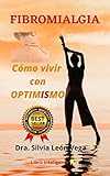  FIBROMIALGIA:: Cómo vivir con optimismo