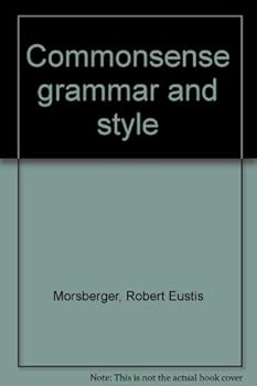 Commonsense Grammar and Style