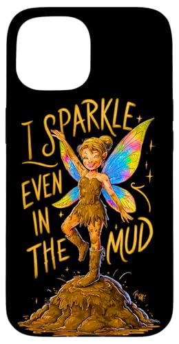 �}�b�h���� �v�����Z�X I Sparkle Even in Mud Team Fairy Girls ATV �X�}�z�P�[�X iPhone 15 �p
