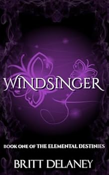 Paperback Windsinger: Book One of the Elemental Destinies Book