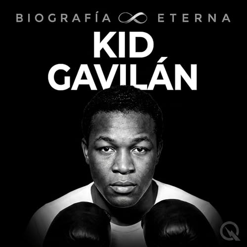 『Kid Gavil&aacute;n Biograf&iacute;a Eterna &mdash; Origen y Ascenso』のカバーアート