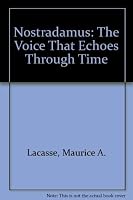Nostradamus: The Voice That Echoes Through Time 156167088X Book Cover