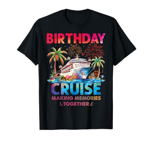 My Birthday Cruise 2026 Tropical Vacation Family Celebration T-Shirt