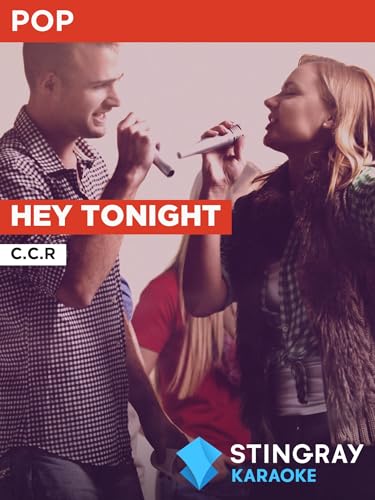 Hey Tonight in the Style of C.C.R