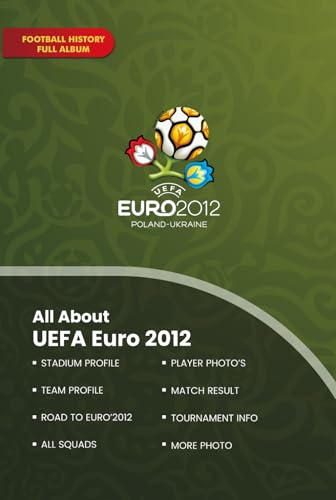 All About UEFA Euro 2012 (All About UEFA European Championship)