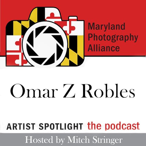Episode 56 - Omar Z Robles - Dance, Street, and Commercial Photographer
