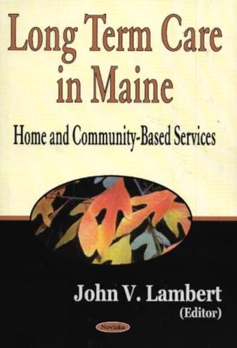 Long Term Care In Maine: Home And Community-based Services
